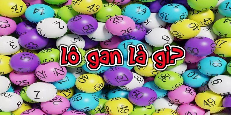 Cách Chơi Lô Gan Hiệu Quả Được Nhiều Người Áp Dụng