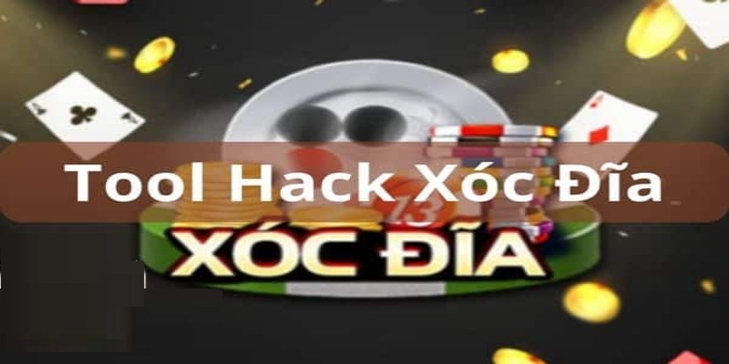 Tool Hack Xóc Đĩa Online - Đạt Hiệu Quả Cao Khi Cá Cược