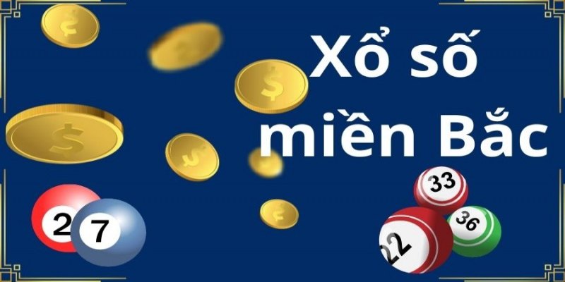 Xổ Số Miền Bắc - Cập Nhật Cách Soi Chuẩn Xác Mỗi Ngày